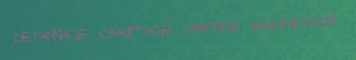 Depannage chauffage Chappee Vaucresson